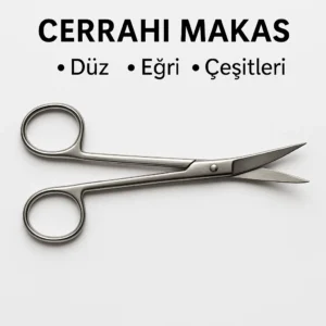 Cerrahi Makas Nedir? Ne İşe Yarar? Hangi Çeşitleri Vardır?